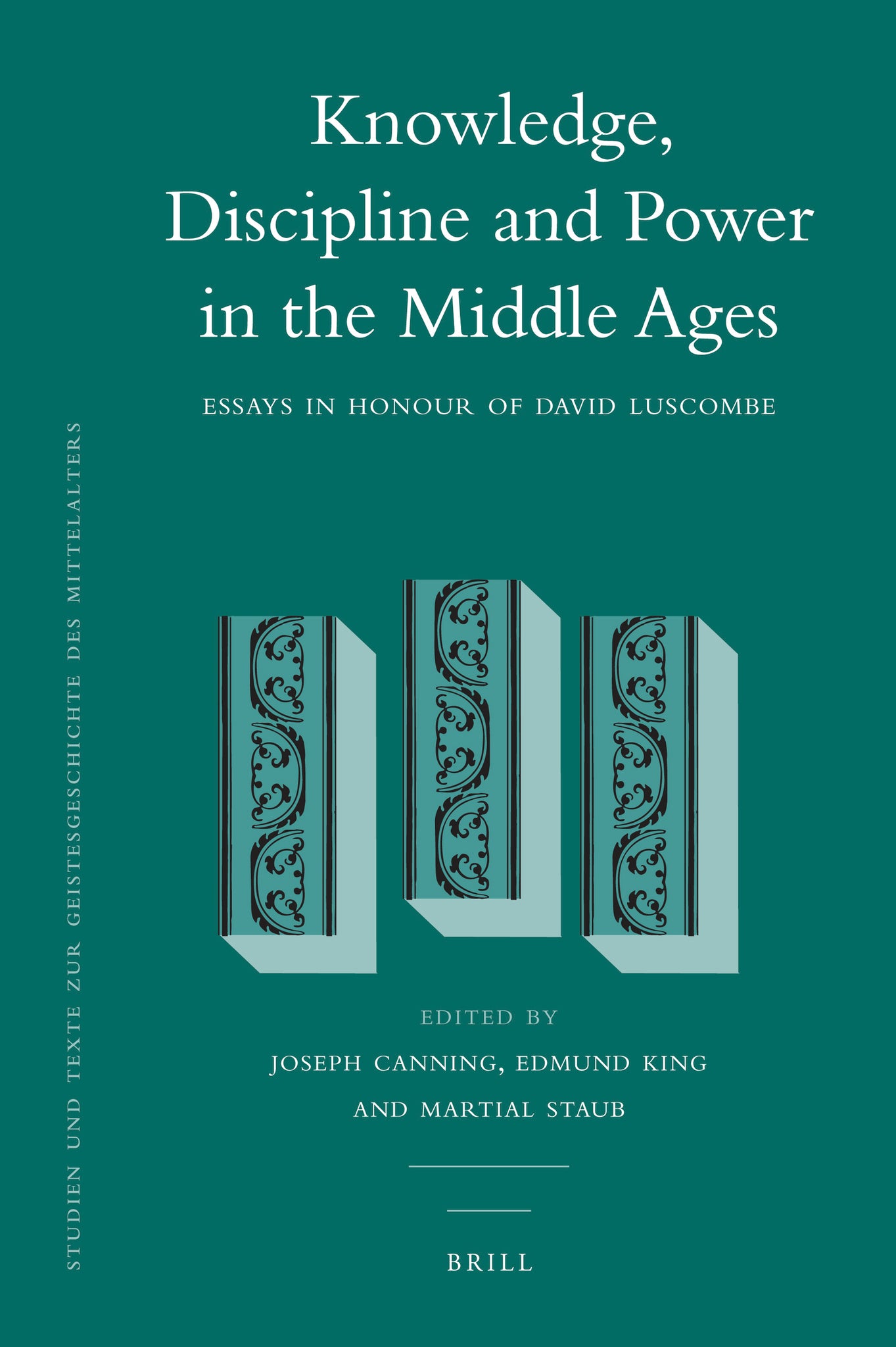 Knowledge, Discipline and Power in the Middle Ages